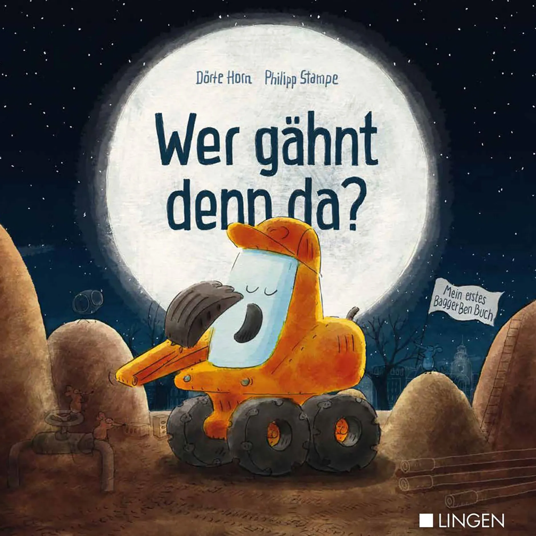 Lingen Verlag Bagger Ben - Wer gähnt denn da?*Kinder Kinderbücher