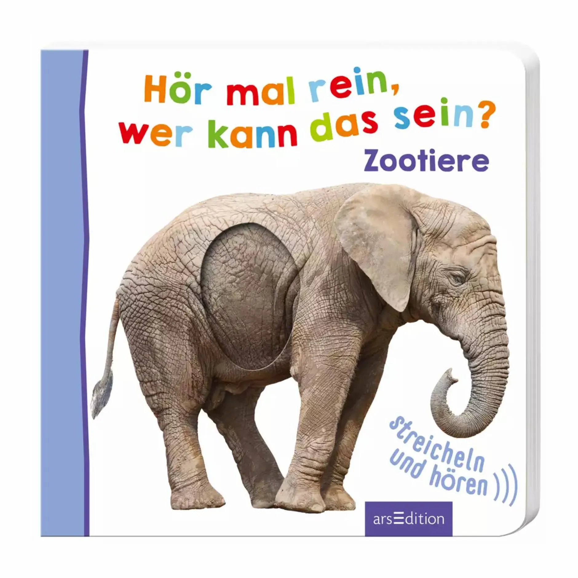 arsEdition Hör mal rein, wer kann das sein? Zootiere*Kinder Kinderbücher