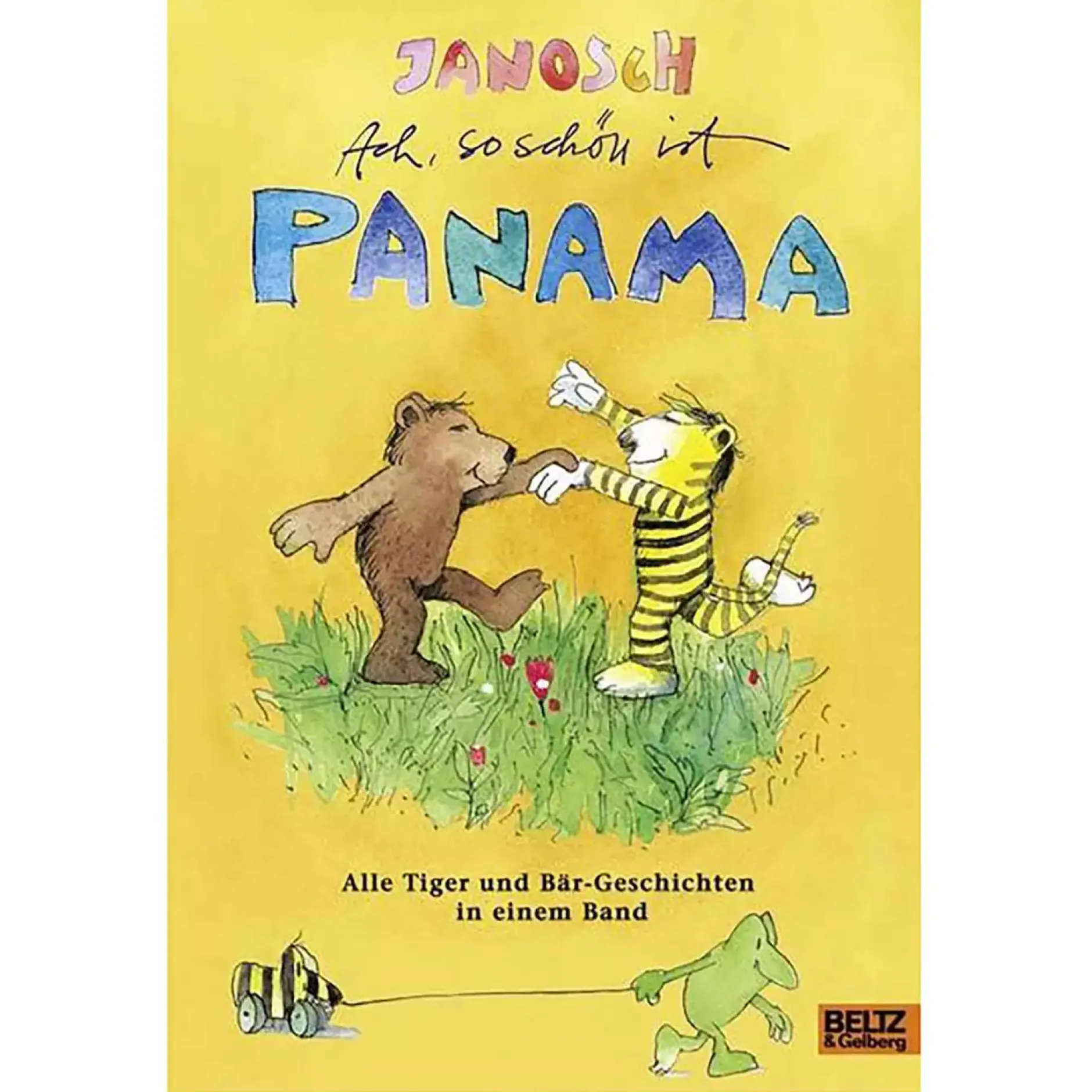 BELTZ + Gelberg Janosch: Sammelband - Ach, so schön ist Panama*Kinder Kinderbücher|Spielzeug Ab 3 Jahren
