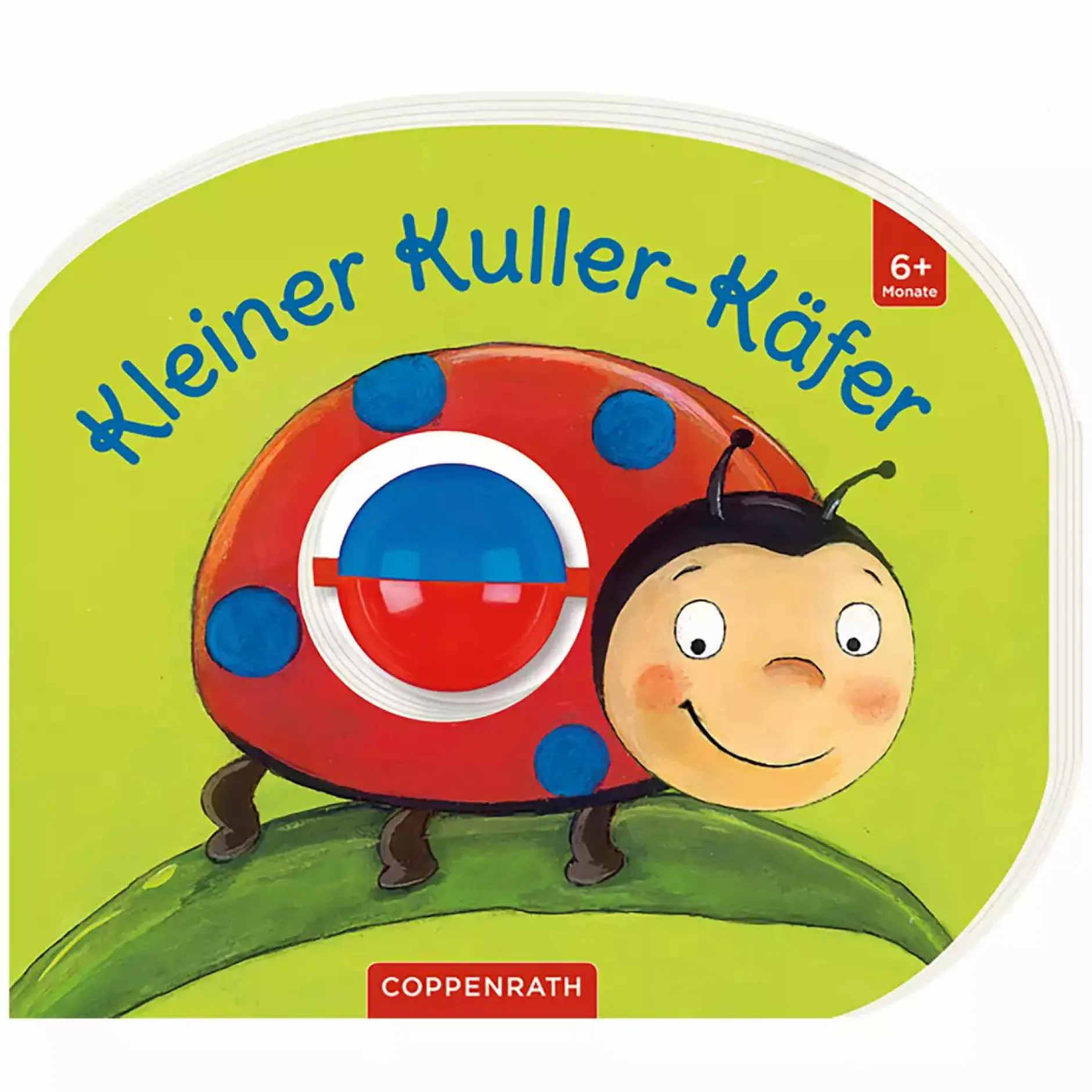 COPPENRATH Mein erstes Kugelbuch: Kleiner Kuller-Käfer*Kinder Kinderbücher